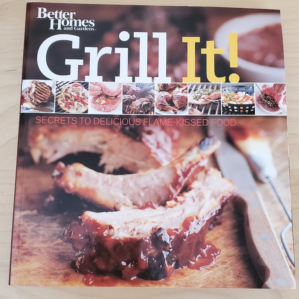 Better Homes Grill It! Cook Book Food Recipes Cookbook